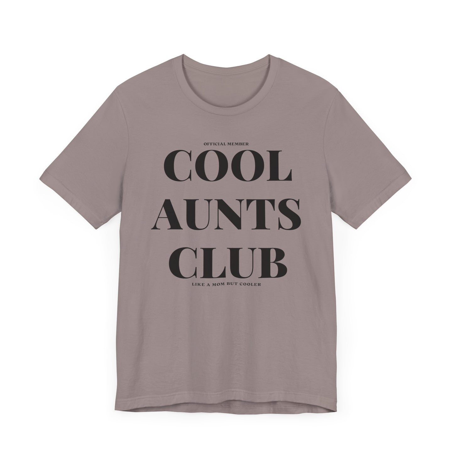 Cool Aunts Club Unisex T-Shirt