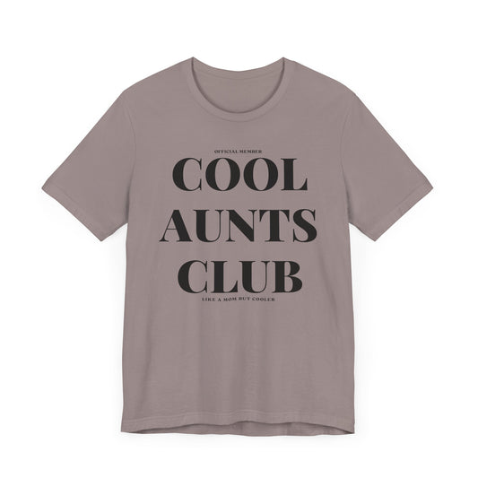 Cool Aunts Club Unisex T-Shirt